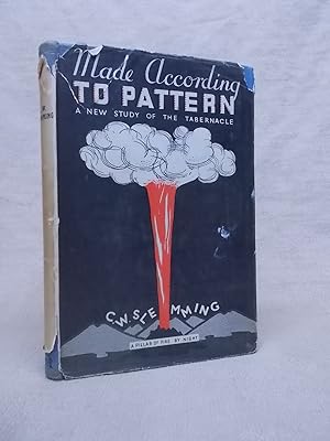 Imagen del vendedor de MADE ACCORDING TO PATTERN: A NEW STUDY OF THE TABERNACLE a la venta por Gage Postal Books