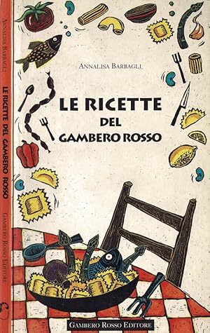 Bild des Verkufers fr Le ricette del Gambero Rosso zum Verkauf von Biblioteca di Babele