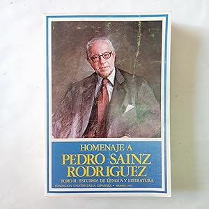 HOMENAJE A PEDRO SAINZ RODRÍGUEZ. TOMO II: ESTUDIOS DE LENGUA Y LITERATURA