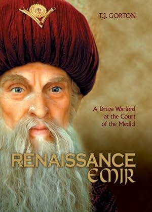 Seller image for Renaissance Emir: A Druze Warlord at the Court of the Medici by Ted Gorton [Paperback ] for sale by booksXpress