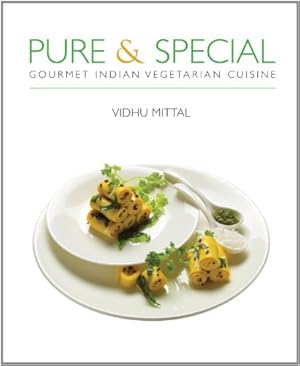 Bild des Verkufers fr Pure and Special: Gourmet Indian Vegetarian Cuisine by Vidhu Mittal [Hardcover ] zum Verkauf von booksXpress