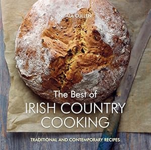 Seller image for The Best of Irish Country Cooking Traditional and Contemporary Recipes by Nuala Cullen [Hardcover ] for sale by booksXpress