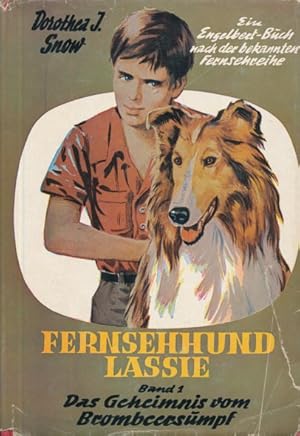 Fernsehhund Lassie, Band 1: Das Geheimnis vom Brombeersumpf (Ein Engelbert-Buch nach der bekannte...