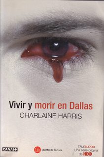 Seller image for Vivir y morir en Dallas (Sookie Stackhouse) (Spanish Edition) for sale by Never Too Many Books