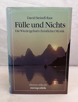 Bild des Verkufers fr Flle und Nichts. Die Wiedergeburt christlicher Mystik. Ins Deutsche bertr. von Knut Pflughaupt u. Vanja Palmers / Metapolitik zum Verkauf von Antiquariat Bler