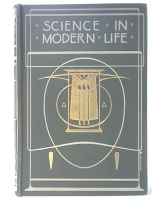 Seller image for Science in Modern Life - Vol I for sale by World of Rare Books