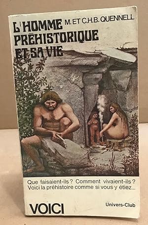 L'homme préhistorique et sa vie