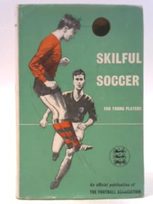 Bild des Verkufers fr Skilful Soccer for Young Players zum Verkauf von World of Rare Books