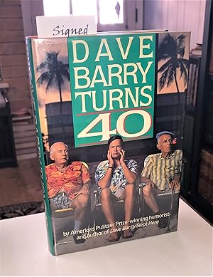 Image du vendeur pour Dave Barry Turns 40 (signed first edition) mis en vente par Forgotten Lore