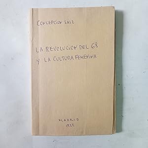 LA REVOLUCIÓN DEL 68 Y LA CULTURA FEMENINA. (Apuntes Del natural)