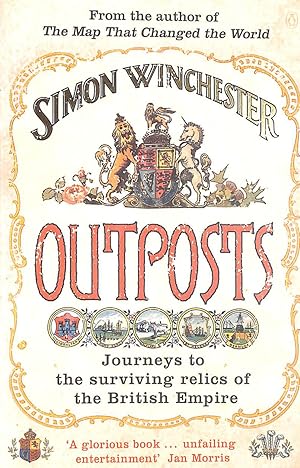 Immagine del venditore per Outposts: Journeys to the Surviving Relics of the British Empire venduto da M Godding Books Ltd