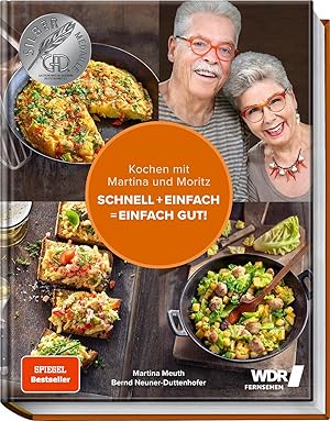 Seller image for Kochen mit Martina und Moritz - Schnell + einfach = einfach gut! for sale by moluna