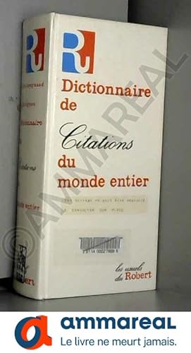 Seller image for Dictionnaire des Citations du Monde Entier for sale by Ammareal