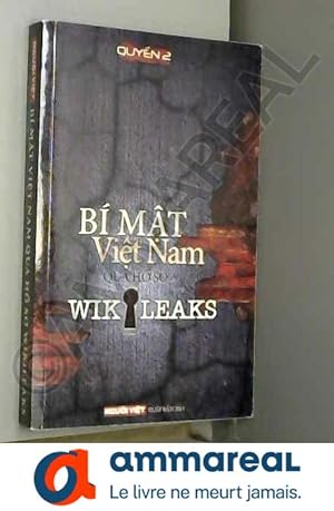 Bild des Verkufers fr Bi Mat Viet Nam Qua Ho So Wikikeaks (tap 2) zum Verkauf von Ammareal
