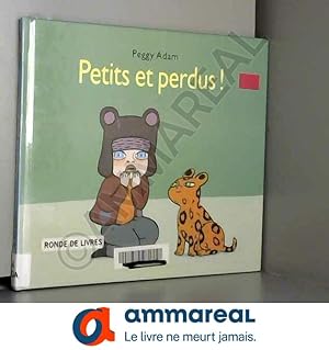 Seller image for Petits et perdus ! for sale by Ammareal