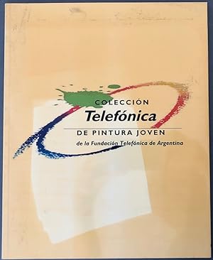 Colección Telefónica de pintura joven de la Fundación Telefónica de Argentina