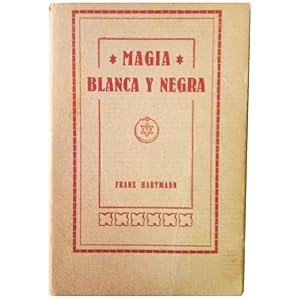 MAGIA BLANCA Y NEGRA