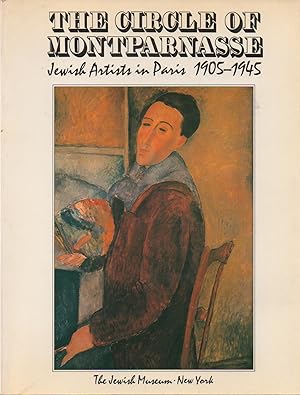 Imagen del vendedor de The Circle of Montparnasse_ Jewish Artists in Paris 1905-1945 a la venta por San Francisco Book Company