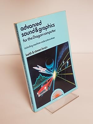 Immagine del venditore per Advanced Sound & Graphics for the Dragon Computer - Including Machine Code Subroutines venduto da CURIO