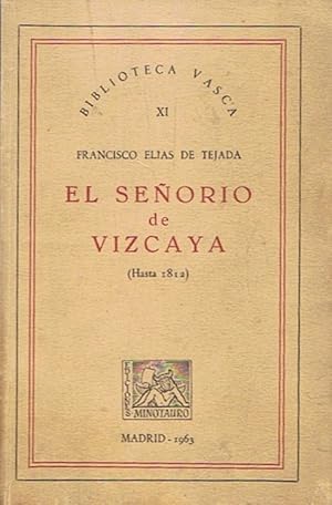 Imagen del vendedor de Bibli. Vasca XI. EL SEORO DE VIZCAYA (hasta 1812) a la venta por Librera Torren de Rueda