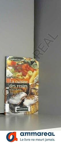 Seller image for La cuisine des restes for sale by Ammareal