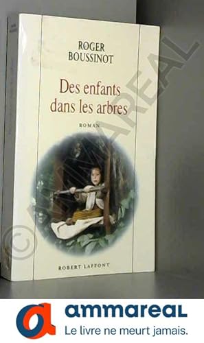 Seller image for Des enfants dans les arbres for sale by Ammareal