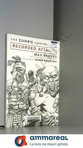 Image du vendeur pour The Zombie Survival Guide: Recorded Attacks mis en vente par Ammareal