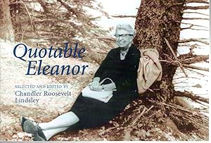 Image du vendeur pour Quotable Eleanor [Signed By Author] mis en vente par Dorley House Books, Inc.