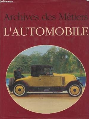 Image du vendeur pour Archives de l'automobile (Collection "Archives") mis en vente par Le-Livre