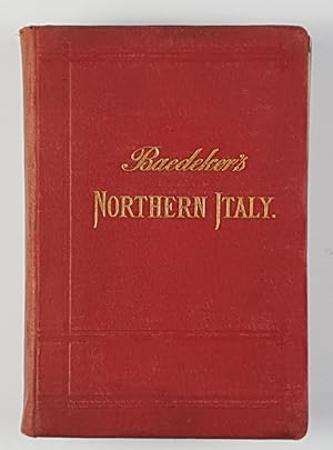 Italy. First Part: Northern Italy, including Leghorn, Florence, Ravenna, The Island of Corsica, a...