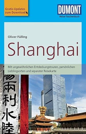 Imagen del vendedor de DuMont Reise-Taschenbuch Reisef¼hrer Shanghai a la venta por moluna