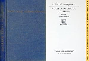 Much Ado About Nothing : The Yale Shakespeare: The Yale Shakespeare Series