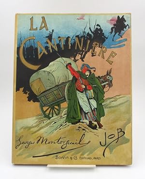 La Cantinière. France, son histoire, par G. Montorgueil. Imagée par Job.