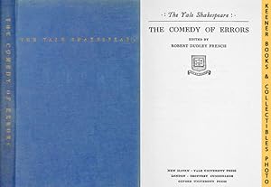 The Comedy Of Errors : The Yale Shakespeare: The Yale Shakespeare Series