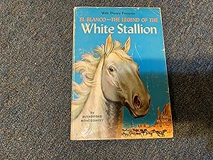 Seller image for EL BLANCO THE LEGEND OF THE WHITE STALLION for sale by Betty Mittendorf /Tiffany Power BKSLINEN