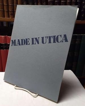 Imagen del vendedor de Made In Utica Museum Of Art Munson - Williams - Proctor Institute And Oneida Historical Society a la venta por Structure, Verses, Agency  Books