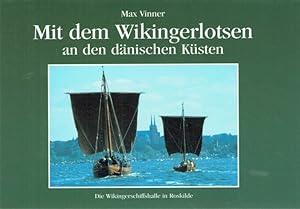Seller image for Mit dem Wikingerlotsen an den dnischen Ksten. for sale by Antiquariat Bernhardt
