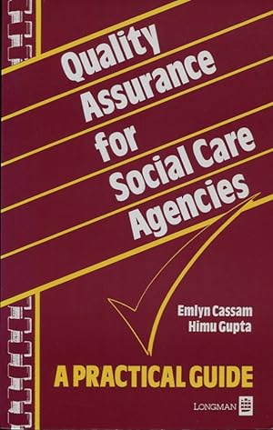 Quality Assurance for Social Care Agencies: A Practical Guide