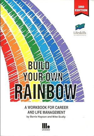 Seller image for Build Your Own Rainbow: a Workbook for Career and Life Management for sale by Godley Books