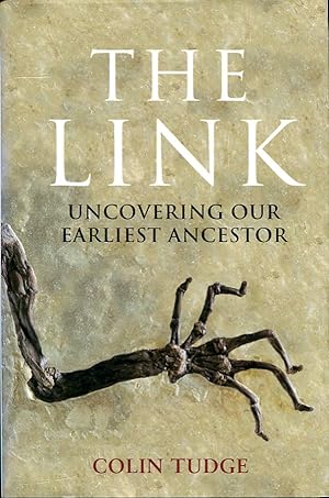 Imagen del vendedor de The Link: Uncovering Our Earliest Ancestor a la venta por Godley Books