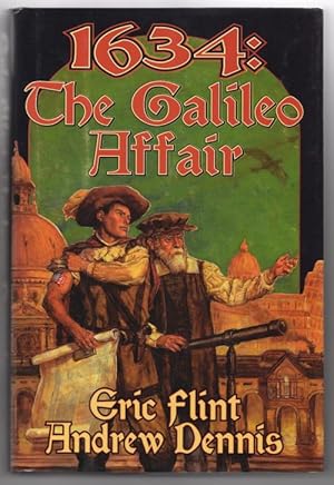 Immagine del venditore per 1634: The Galileo Affair by Eric Flint Andrew Dennis (First Edition) venduto da Heartwood Books and Art