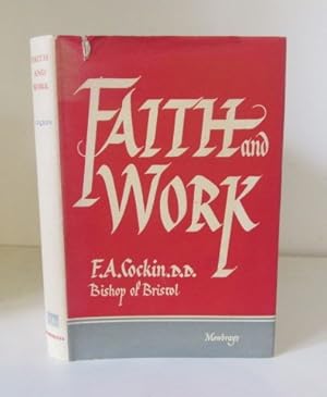 Image du vendeur pour Faith and Work mis en vente par BRIMSTONES