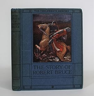 The Story of Robert the Bruce