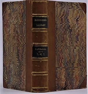 The Naturalist's Library, Vol. III, Mammalia. Lions, Tigers, &c., &c (1843) ; The Natural History...