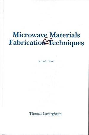 Microwave Materials and Fabrication Techniques ;.