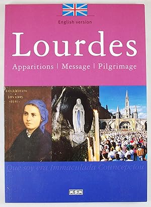 Immagine del venditore per Lourdes: Apparitions, Message, Pilgrimage (English Version) venduto da Baltimore's Best Books
