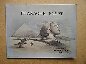 Pharaonic Egypt. Paintings: David Roberts R.A. 1838.