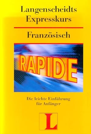 Langenscheidts Expresskurs Französisch ;. Die leichte Einführung für Anfänger ;