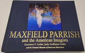 Bild des Verkufers fr Maxfield Parrish and the American Imagists by Laurence S. Cutler zum Verkauf von Heartwood Books and Art