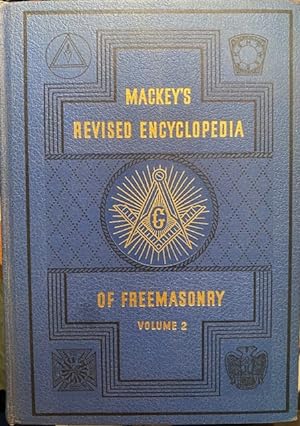MACKEY'S REVISED ENCYCLOPEDIA of FREEMASONRY, Volume 2